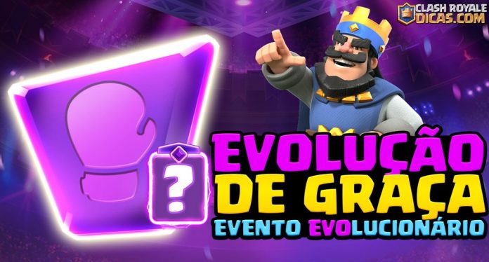 Evento EVOlucionário no Clash Royale: Evolução de Carta Grátis!