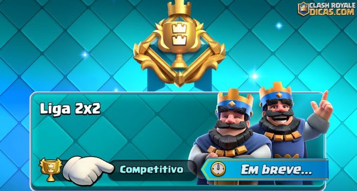 Novo Modo 2x2 Competitivo no Clash Royale